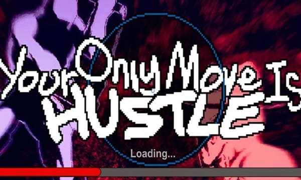 Your Only Move Is Hustle APK