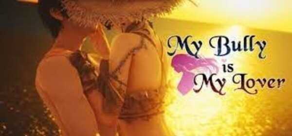 My Bully Is My Lover