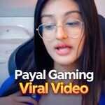 Payal Gaming Viral Video