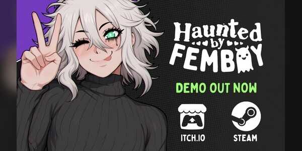 Haunted by Femboy